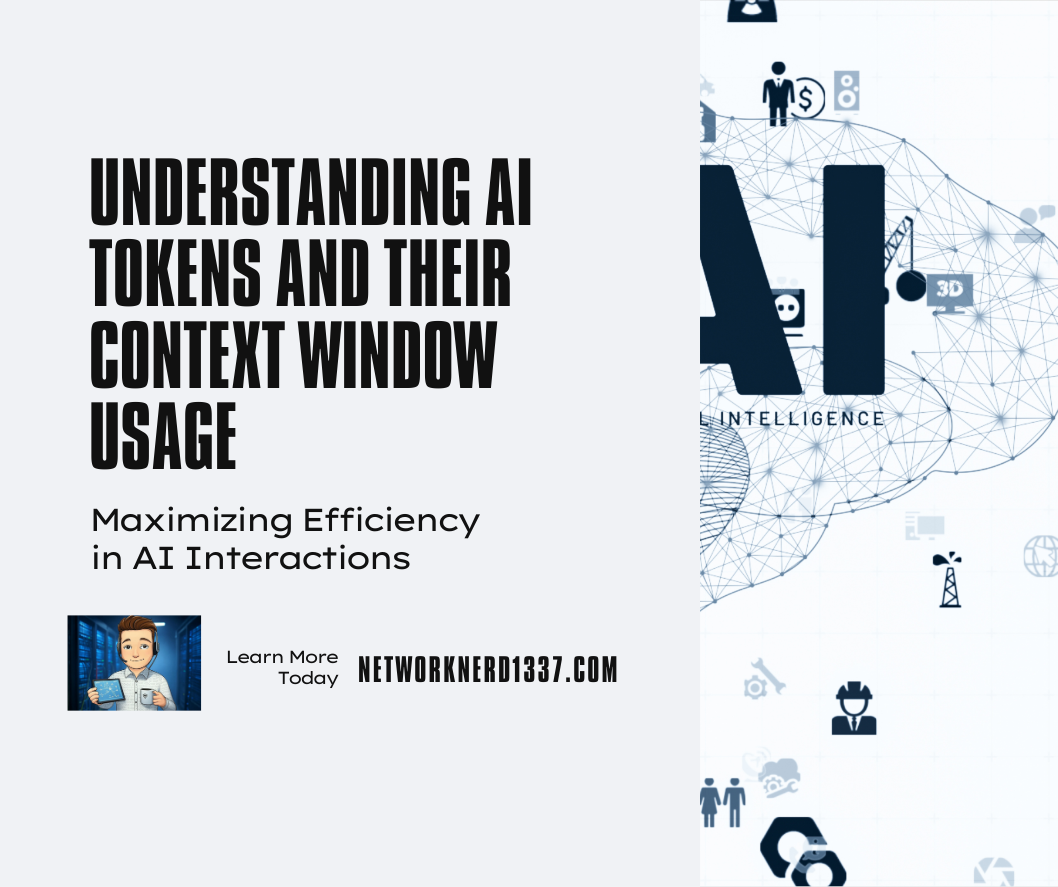 GenAI Tokens and Context - NetworkNerd1337